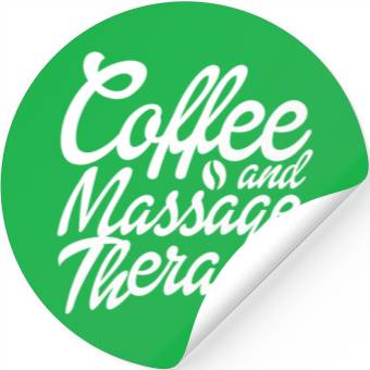 Discover Coffee And Massage Therapy Stickers