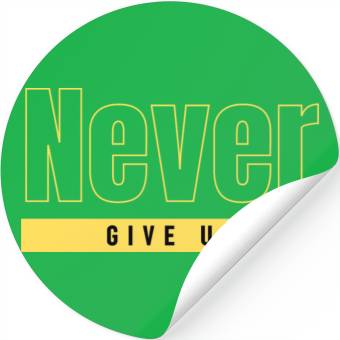 Discover Never Give Up Stickers