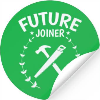 Discover Future Joiner Woodworker Forestry Worker Stickers