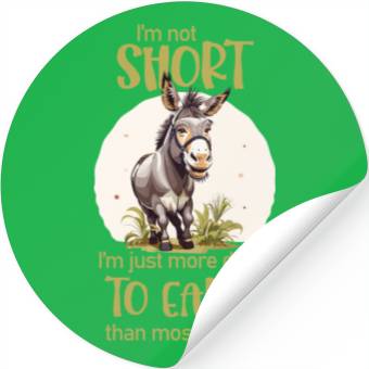 Discover I'm not short. - Donkey lovers Stickers