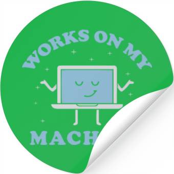 Discover Works On My Machine Funny Programmer Software Stickers