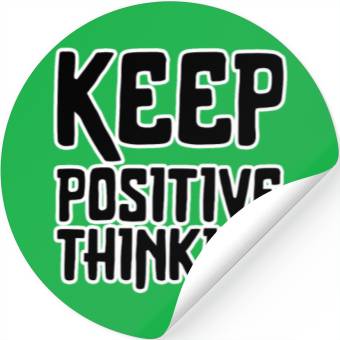 Discover keep positive thinking Stickers