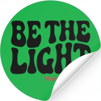 Discover BE THE LIGHT Stickers