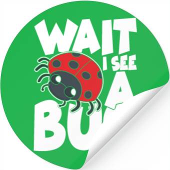 Discover Wait i see a bug Stickers