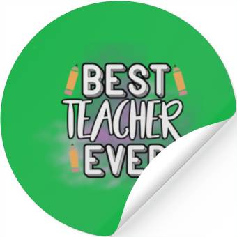 Discover Best Teacher Ever Stickers