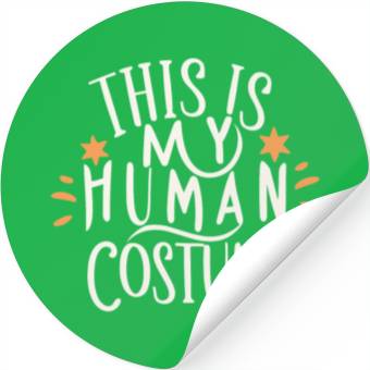 Discover This is my human costume Stickers