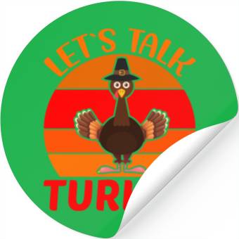 Discover Let s Talk Turkey Stickers