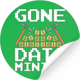 Discover Data Mining Gone Data Mining Computer Engineering Stickers