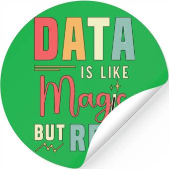 Discover Data Analyst Data Is Like Magic But Real Analysts Stickers