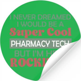 Discover Super Cool Pharmacy Tech Stickers