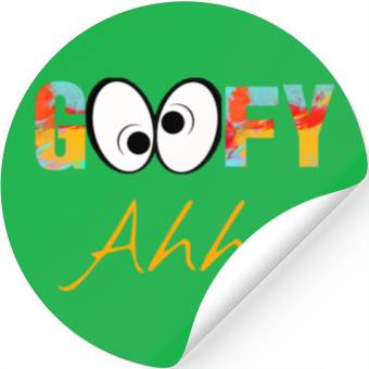 Discover Funny GooFy Ahh Stickers