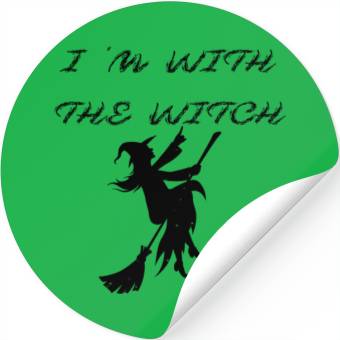 Discover I m With The Witch Stickers