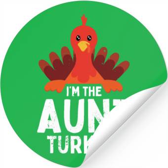 Discover I'm the Aunt Turkey Stickers