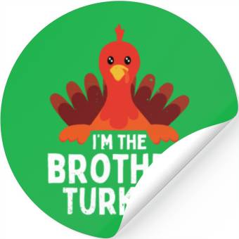 Discover I'm the Brother Turkey Stickers