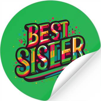 Discover Best sister ever Stickers
