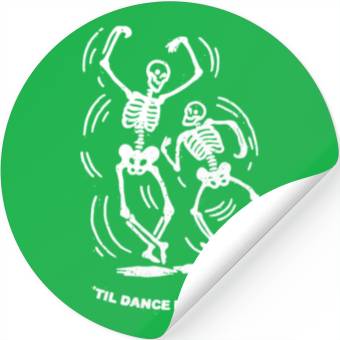 Discover 'Til Dance Do Us Part Stickers