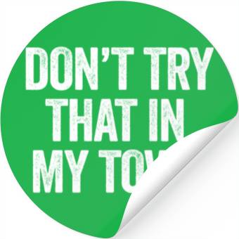 Discover Try That In A Small Town American Flag Eagle Stickers