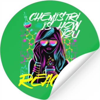 Discover Chemistry is how You React Stickers