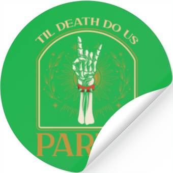 Discover Til Death Do Us Party Stickers