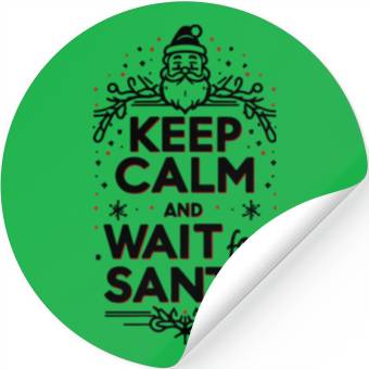 Discover Keep Calm and Wait for Santa Stickers
