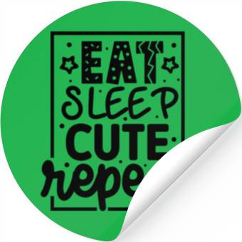 Discover Eat sleep cute repeat Newborn Stickers