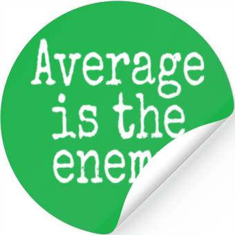 Discover Average Is The Enemy Training Workout Running Gym Stickers