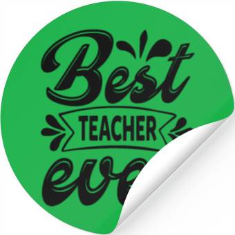 Discover Best teacher ever Stickers