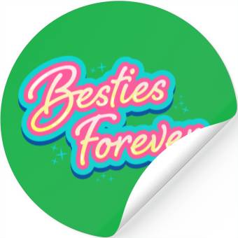 Discover Besties Forever Stickers