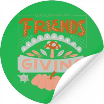 Discover FRIENDS GIVING Stickers