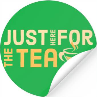 Discover just here for the tea Stickers