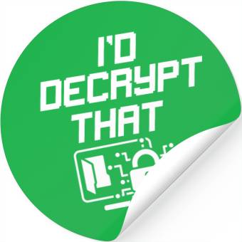 Discover I'd Decrypt That Funny Cyber Security Software Stickers