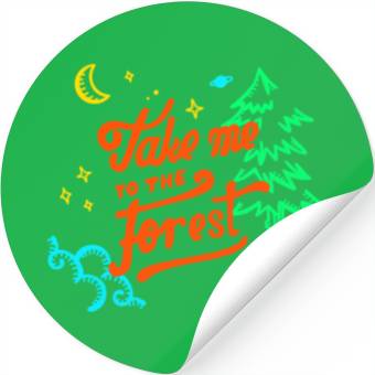 Discover Take Me to the Forest. Stickers