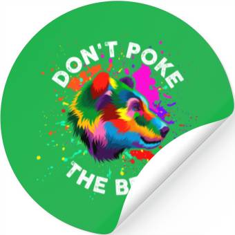Discover Don't Poke The Bear Stickers