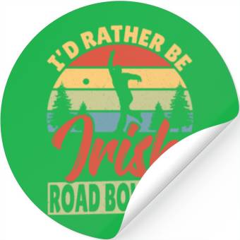Discover Id Rather Be Irish Road Bowling Stickers