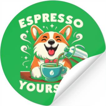 Discover corgi espresso yourself Stickers