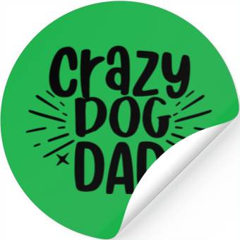 Discover Crazy Dog Dad Stickers
