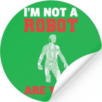 Discover I'm Not A Robot Are You? Robot Programmer Stickers