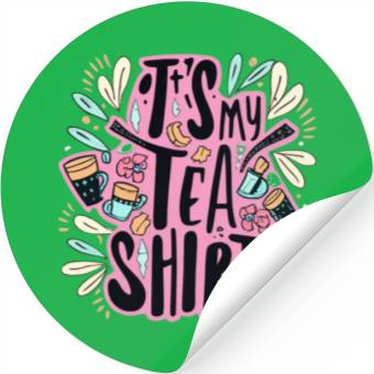 Discover IT'S MY TEA Stickers