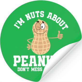 Discover I’m Nuts About Peanuts - Peanut Farmer Stickers