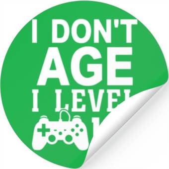 Discover I Don t Age I Level Up Stickers