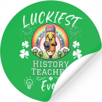 Discover Luckiest History Teacher School Stickers