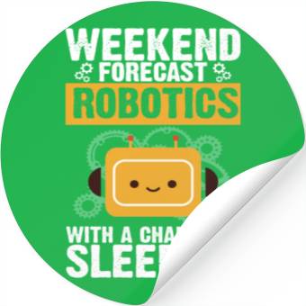 Discover Weekend Forecast Robotics Robot Engineer Robotics Stickers