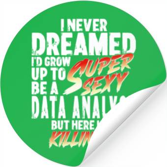Discover Super Sexy Data Analyst Data Analysis Gift Stickers