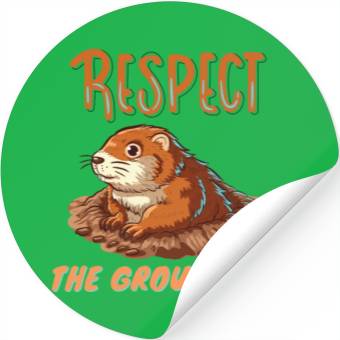 Discover respect the groundhog Stickers