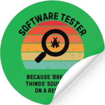 Discover Software tester Breaking Things Stickers