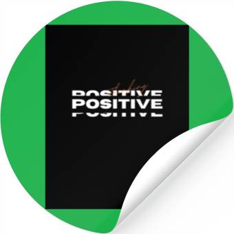 Discover Positive Stickers