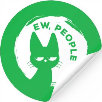 Discover Funny Cat - Ew People Stickers