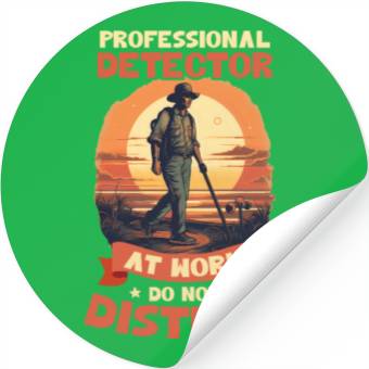 Discover Metal Detecting Professional Detector At Work Stickers