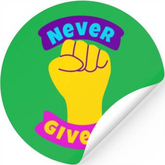 Discover Never give up Stickers