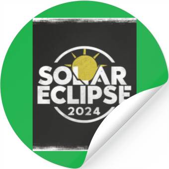 Discover Solar Eclipse 2024 Naturally Phenomenal Stickers